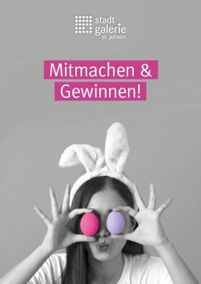  
Mitmachen & Gewinnen!
Bei der Osterrallye der Stadtgalerie St. Johann
 
Die Stadtgalerie St. Johann im Pongau mit all ihren Pächterinnen und Pächtern lädt...